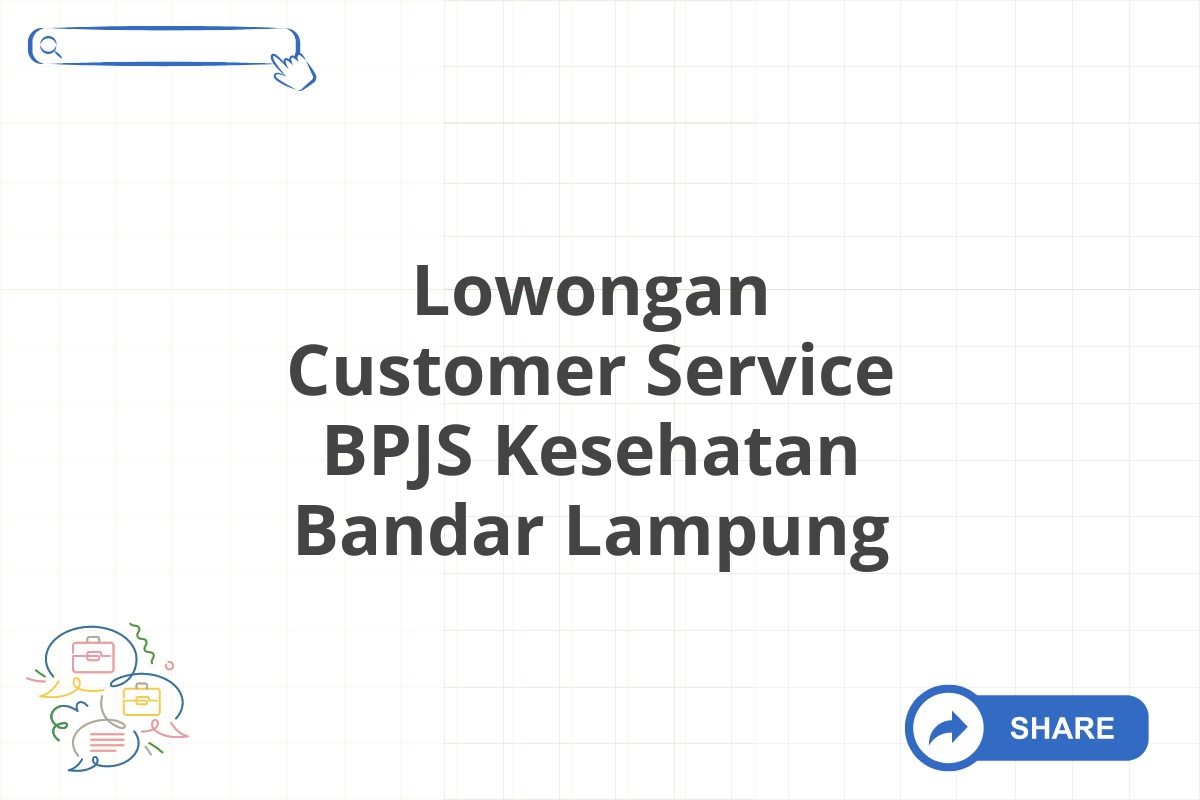 Lowongan Customer Service BPJS Kesehatan Bandar Lampung