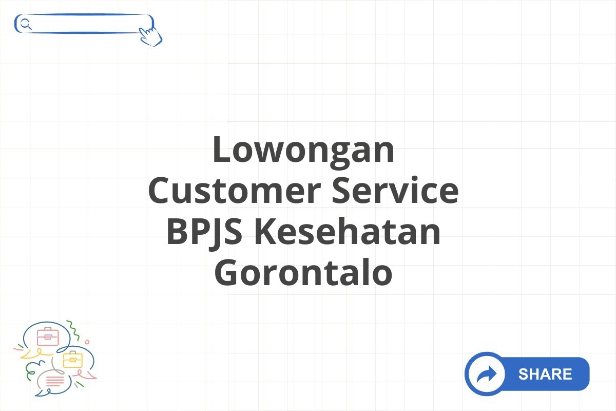 Lowongan Customer Service BPJS Kesehatan Gorontalo