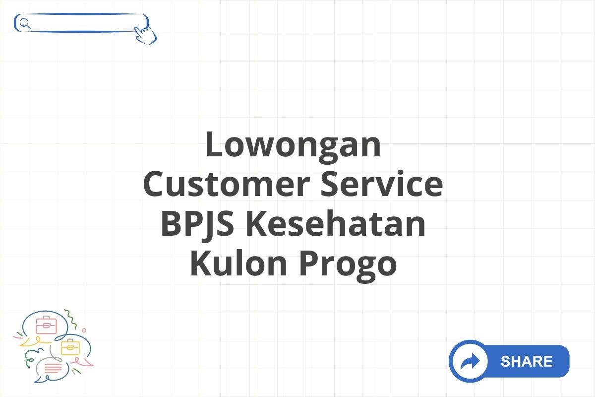 Lowongan Customer Service BPJS Kesehatan Kulon Progo