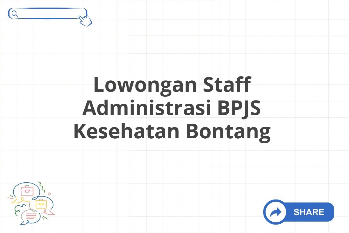 Lowongan Staff Administrasi BPJS Kesehatan Bontang