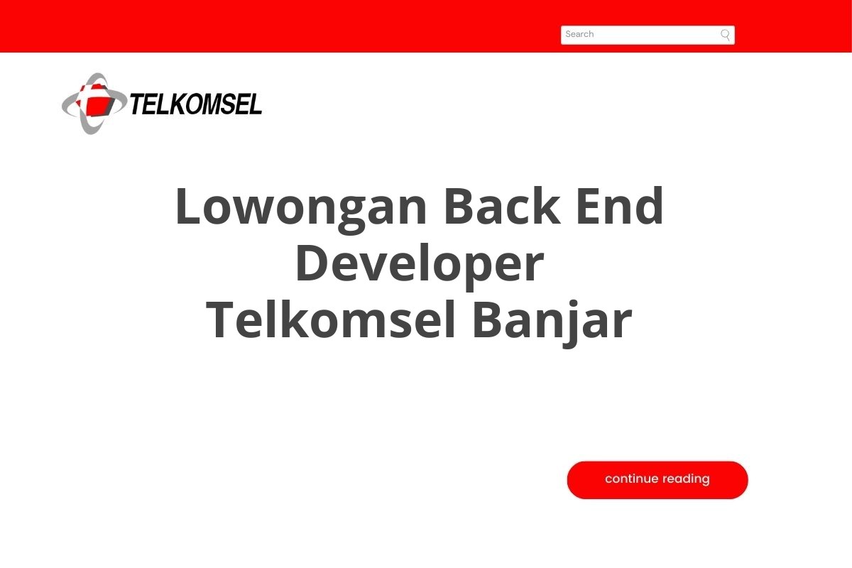 Lowongan Back End Developer Telkomsel Banjar