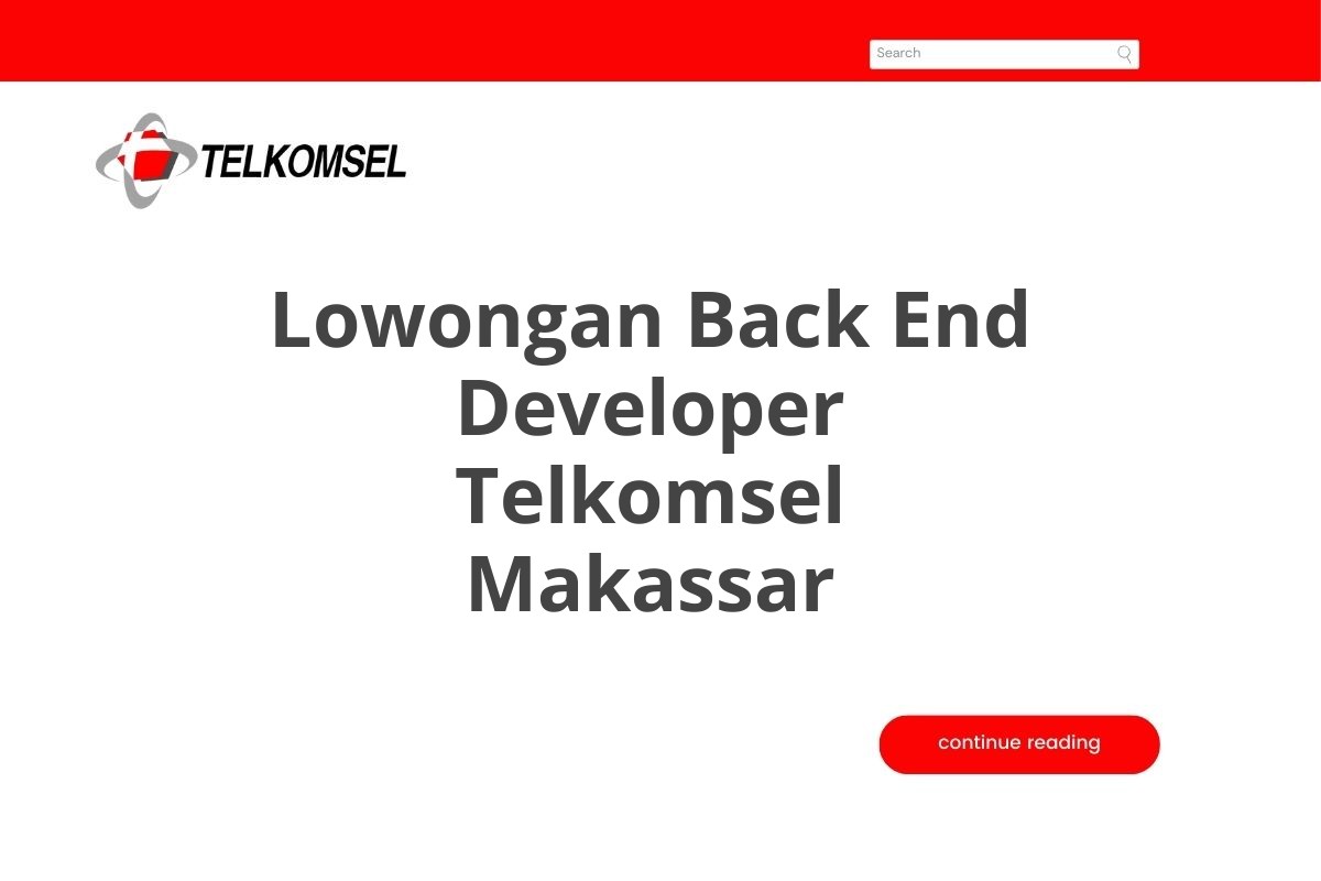 Lowongan Back End Developer Telkomsel Makassar