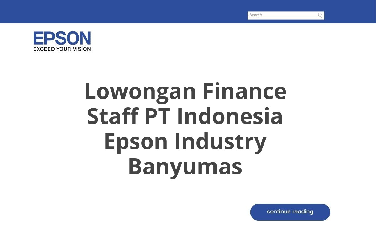 Lowongan Finance Staff PT Indonesia Epson Industry Banyumas