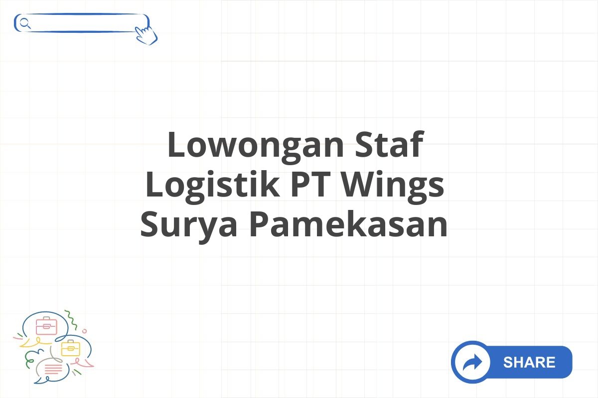 Lowongan Staf Logistik PT Wings Surya Pamekasan