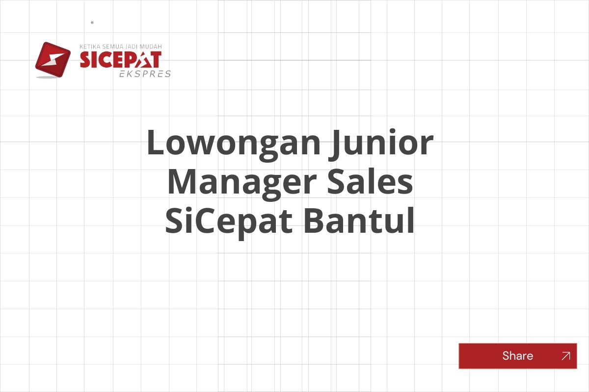 Lowongan Junior Manager Sales SiCepat Bantul