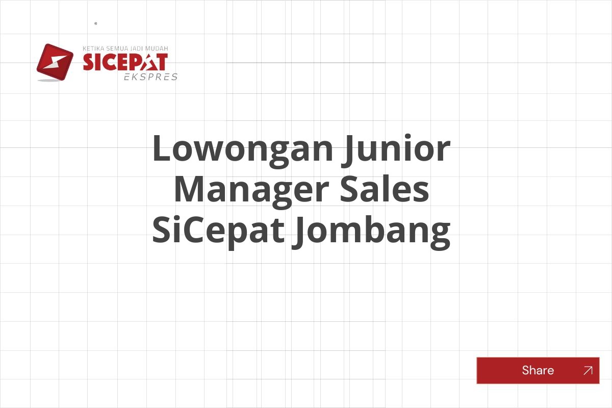 Lowongan Junior Manager Sales SiCepat Jombang