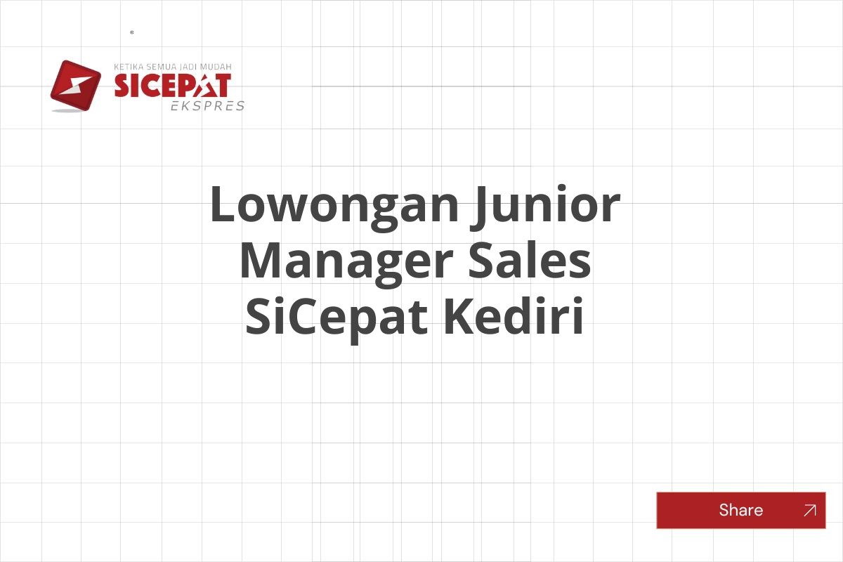 Lowongan Junior Manager Sales SiCepat Kediri