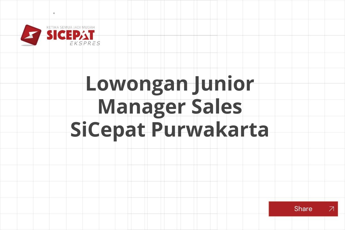 Lowongan Junior Manager Sales SiCepat Purwakarta