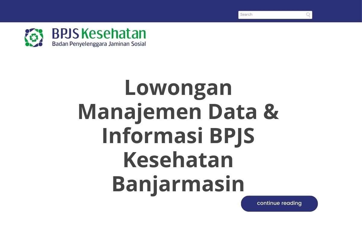 Lowongan Manajemen Data & Informasi BPJS Kesehatan Banjarmasin