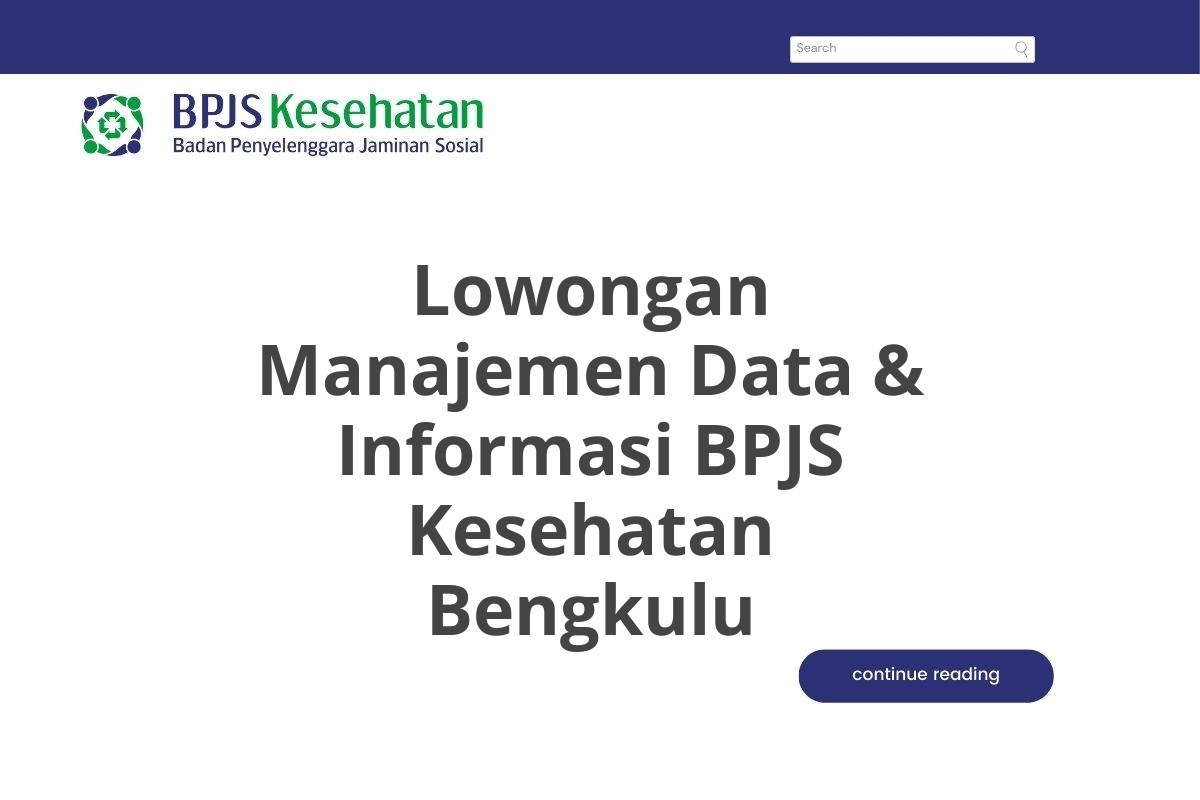 Lowongan Manajemen Data & Informasi BPJS Kesehatan Bengkulu