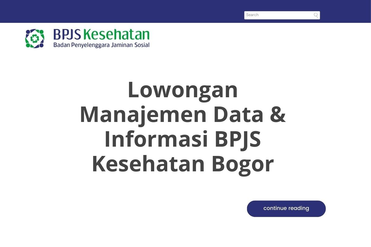 Lowongan Manajemen Data & Informasi BPJS Kesehatan Bogor