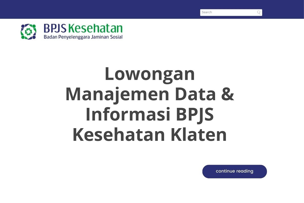 Lowongan Manajemen Data & Informasi BPJS Kesehatan Klaten