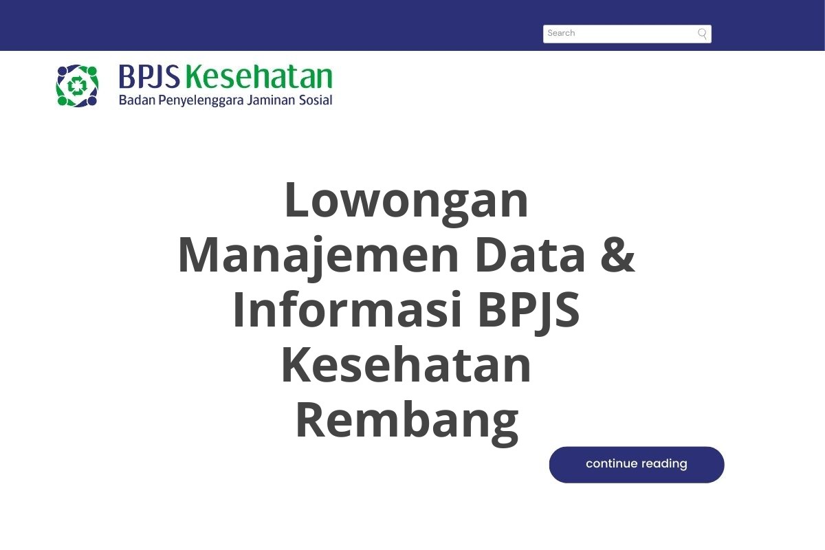 Lowongan Manajemen Data & Informasi BPJS Kesehatan Rembang