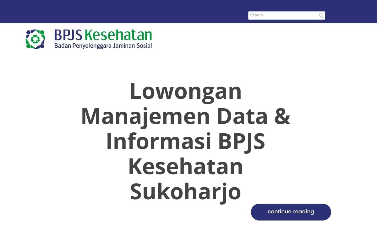 Lowongan Manajemen Data & Informasi BPJS Kesehatan Sukoharjo